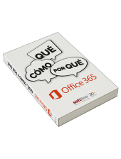 Office 365: Qué, Cómo, Por Qué